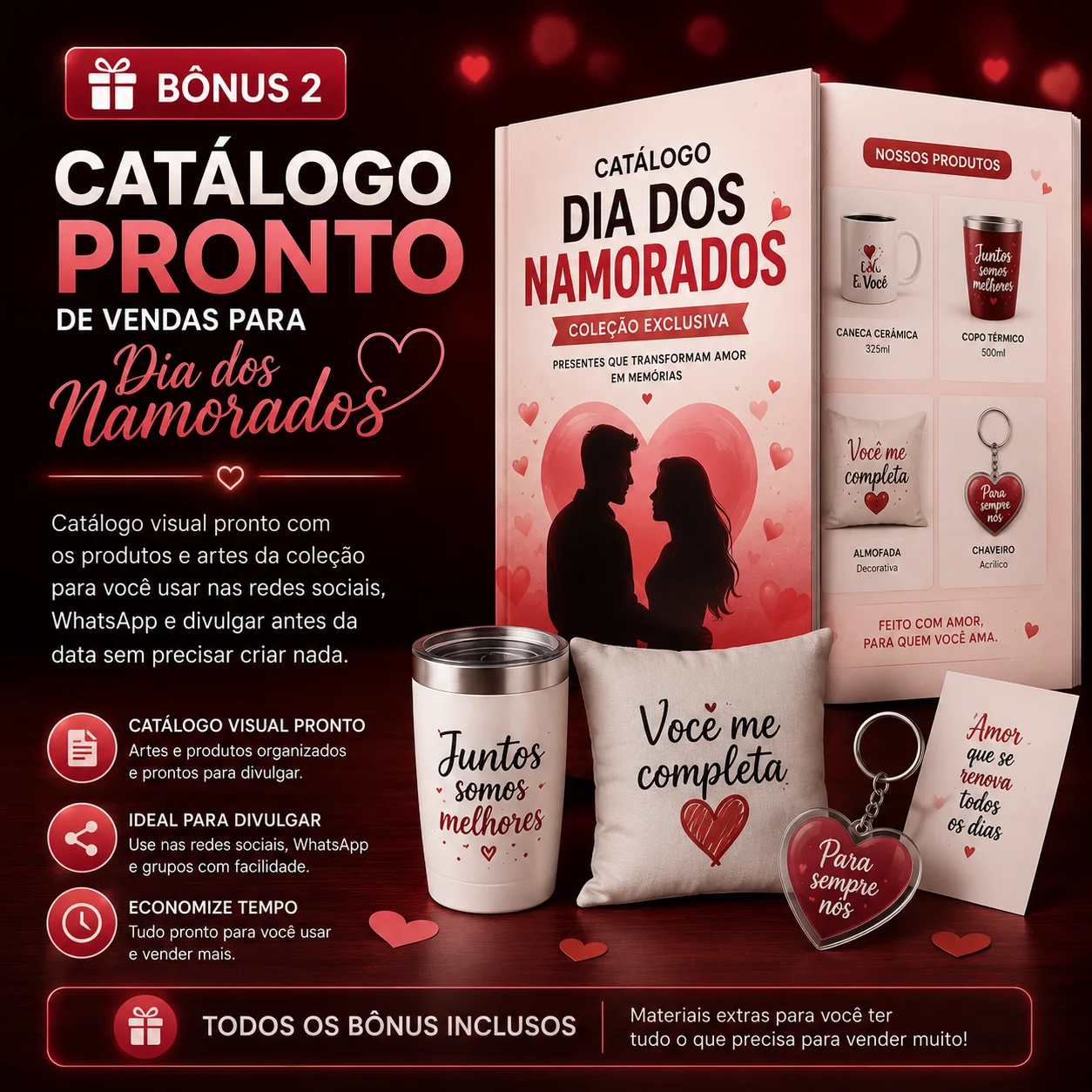 Bonus 2: Catalogo Pronto de Vendas para Dia dos Namorados